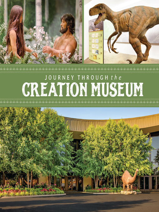 Title details for Journey Through the Creation Museum by Answers in Genesis - Available